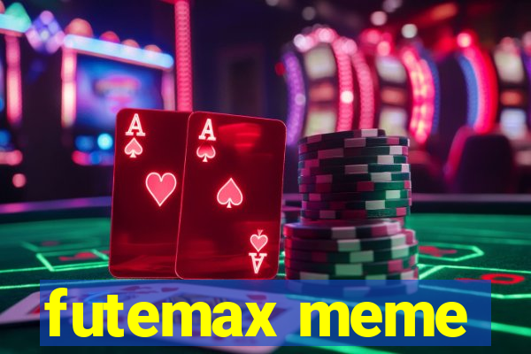 futemax meme